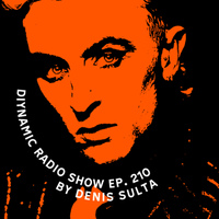 Diynamic Radio Show Episode 210 by Denis Sulta